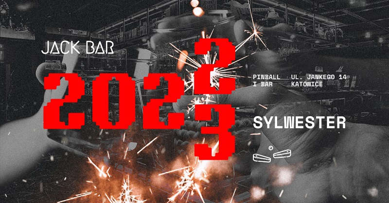 Sylwester 2022/2023 w JackBar Katowice